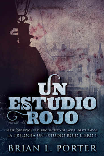 Un Estudio Rojo - El Diario Secreto de Jack el Destripador - cover