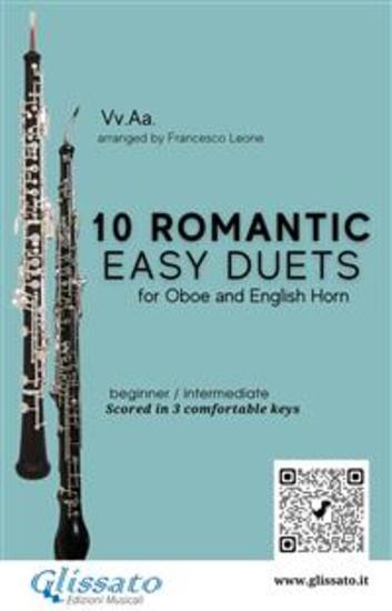 10 Romantic Easy duets for Oboe and English Horn - scored in 3 comfortable keys - beginner intermediate - cover