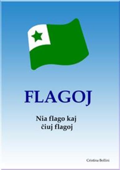 Flagoj - Historio kaj kuriozaĵoj - cover