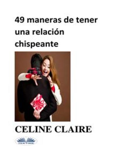 49 Maneras De Tener Una Relación Chispeante - cover