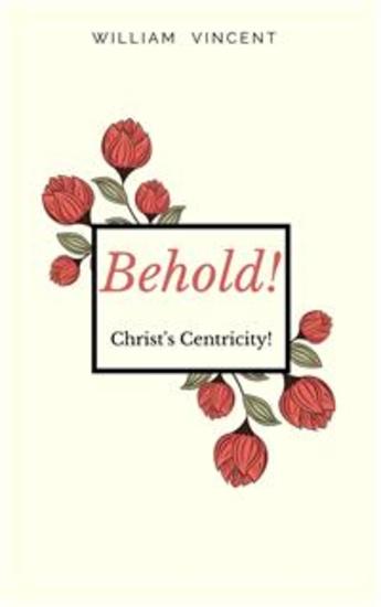 Behold! - Christ's Centricity! - cover