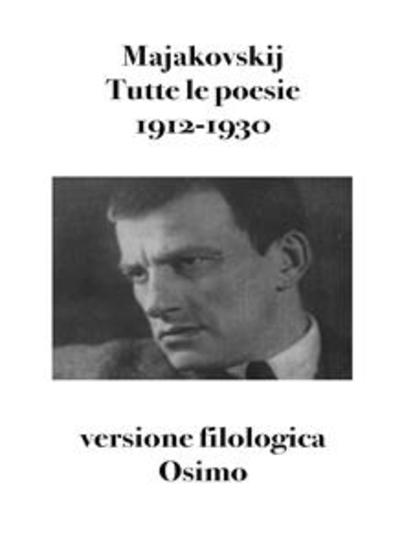 Tutte le poesie 1912-1930 - versione filologica - cover