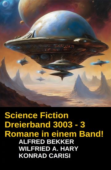 Science Fiction Dreierband 3003 - 3 Romane in einem Band! - cover