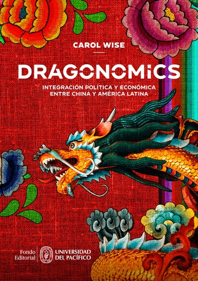 Dragonomics: integración política y económica entre China y América Latina - cover