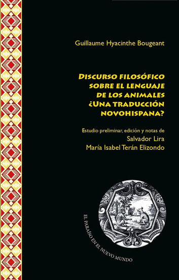 Discurso filosófico sobre el lenguaje de los animales - ¿una traducción novohispana? - cover