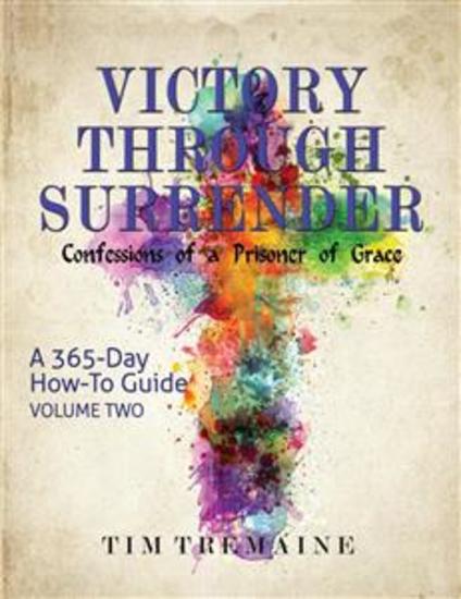 Victory Through Surrender - Confessions of a Prisoner of Grace - cover