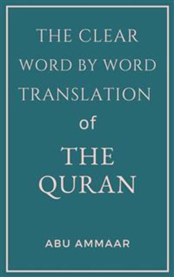 The Clear Word by Word Translation of the Quran - cover