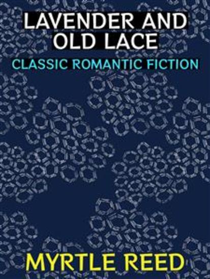 Lavender and Old Lace - Classic Romantic Fiction - cover