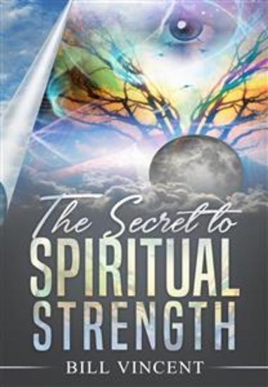 The Secret to Spiritual Strength - cover