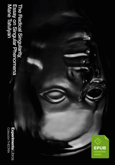 The Radical Singularity - Essay on Singular Phenomena - cover