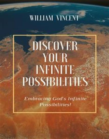 Discover Your Infinite Possibilities - Embracing God's Infinite Possibilities! - cover