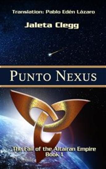 Punto Nexus - La Caída Del Imperio Altairan: Libro Uno - cover