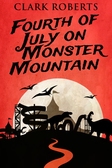 Fourth of July on Monster Mountain - cover