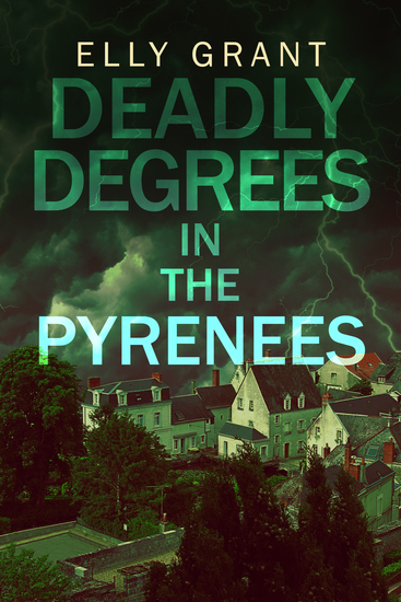 Deadly Degrees in the Pyrenees - cover