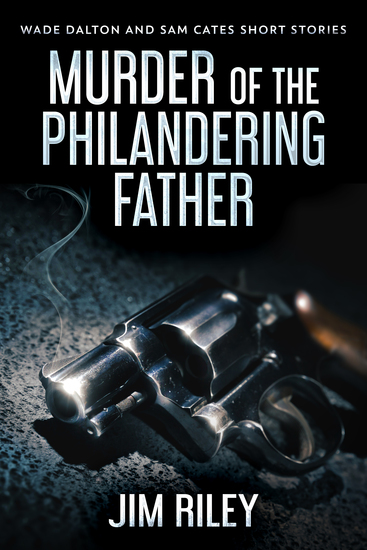 Murder Of The Philandering Father - cover