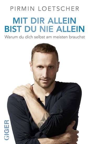 Mit dir allein bist du nie allein - Warum du dich selbst am meisten brauchst - cover