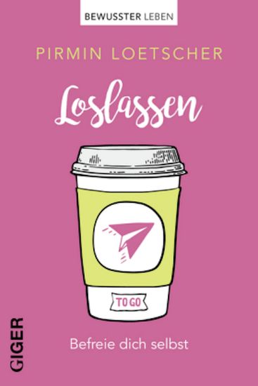 Loslassen - Befreie dich selbst - cover