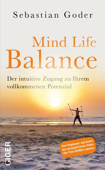 Mind life balance - Der intuitive Zugang zu Ihrem vollkommenen Potenzial - cover
