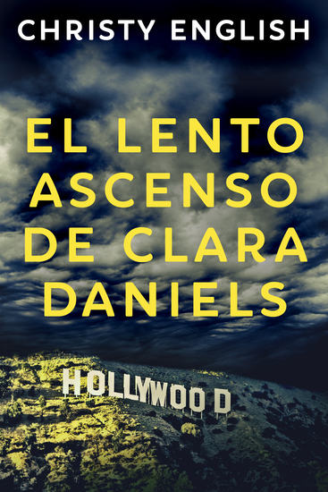 El Lento Ascenso De Clara Daniels - cover
