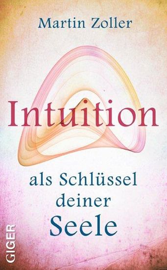 Intuition als Schlüssel deiner Seele - cover