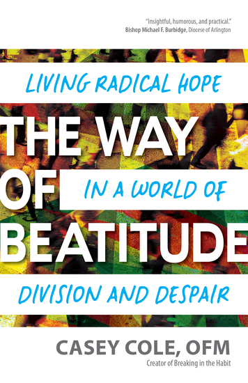 The Way of Beatitude - Living Radical Hope in a World of Division and Despair - cover