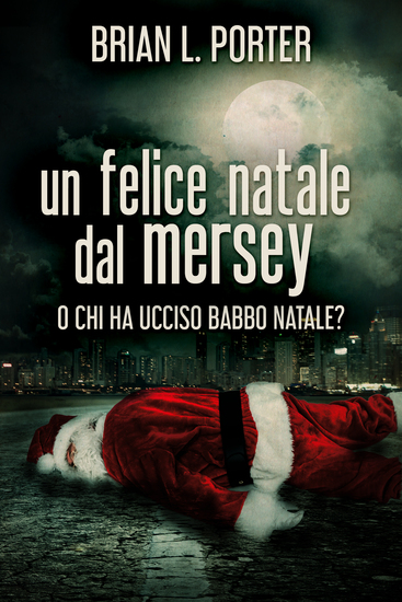 Un felice Natale dal Mersey - O Chi ha ucciso Babbo Natale? - cover