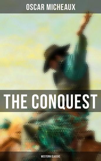The Conquest (Western Classic) - The Saga of a Black Pioneer - cover