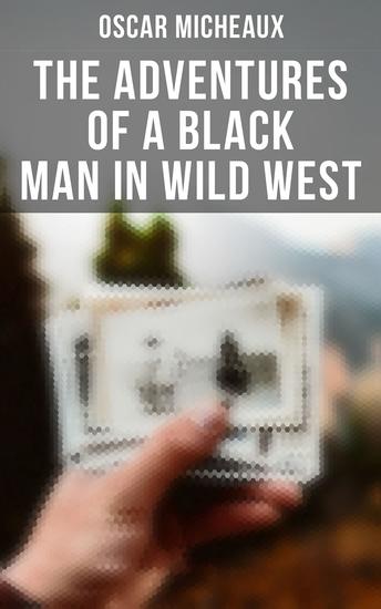 The Adventures of a Black Man in Wild West - cover