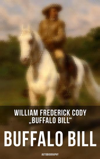Buffalo Bill: Autobiography - cover
