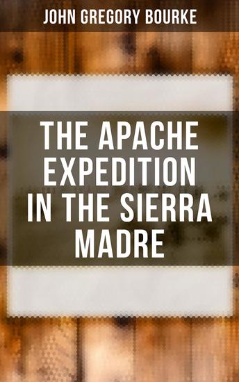 The Apache Expedition in the Sierra Madre - cover
