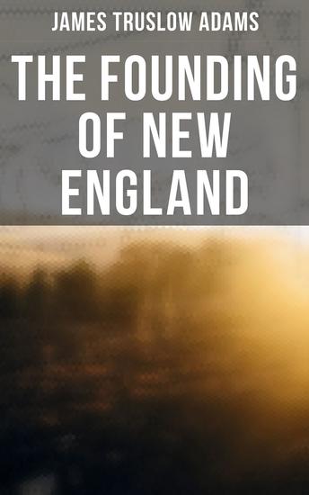The Founding of New England - cover