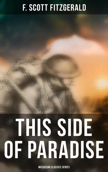 This Side of Paradise (Musaicum Classics Series) - cover