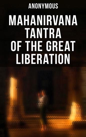 Mahanirvana Tantra of the Great Liberation - cover