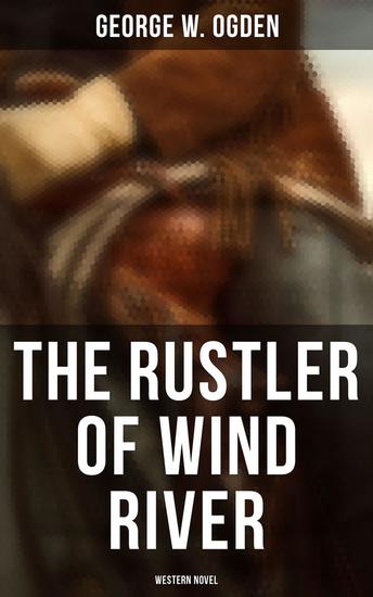 The Rustler of Wind River (Western Novel) - cover