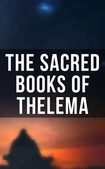 The Sacred Books of Thelema - The Book of the Law Ecclesiæ Gnosticæ Catholicæ Creed - cover