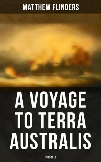A Voyage to Terra Australis: 1801-1810 - Account of an Expedition in South Pacific - cover