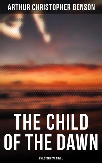 The Child of the Dawn (Philosophical Novel) - cover