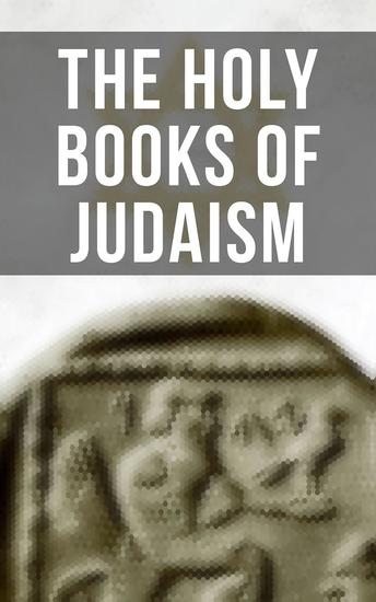 The Holy Books of Judaism - Scripture History & Philosophy of Judaism - cover