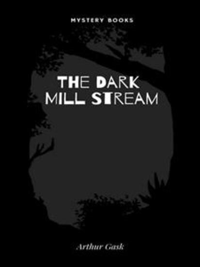 The Dark Mill Stream - cover
