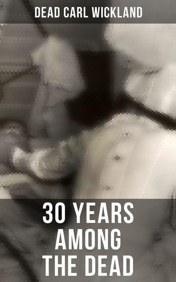 30 Years Among the Dead - cover