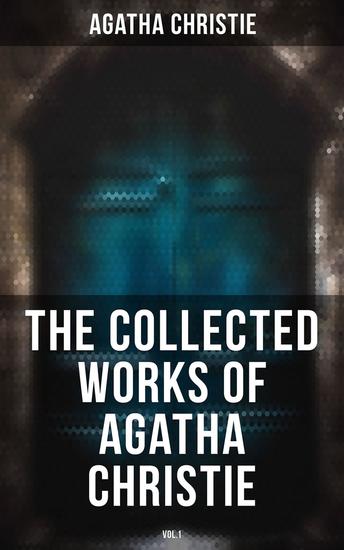 The Collected Works of Agatha Christie (Vol1) - cover