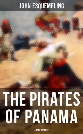 The Pirates of Panama (A True Account) - cover