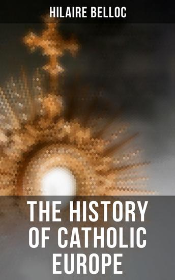 The History of Catholic Europe - cover