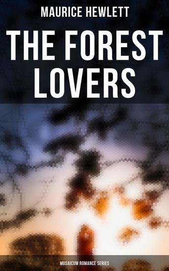 The Forest Lovers (Musaicum Romance Series) - A Medieval Tale - cover