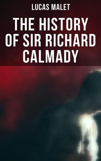The History of Sir Richard Calmady - cover
