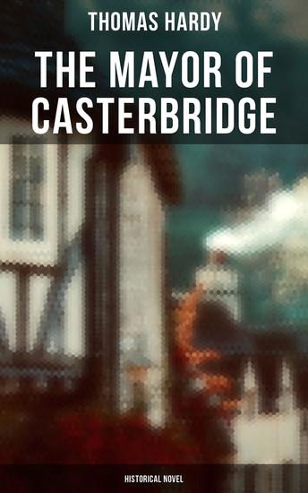 The Mayor of Casterbridge (Historical Novel) - cover