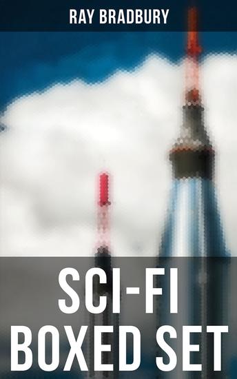 Ray Bradbury - Sci-Fi Boxed Set - Space Stories: Jonah of the Jove-Run Zero Hour Rocket Summer Lorelei of the Red Mist - cover