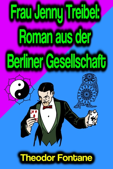 Frau Jenny Treibel: Roman aus der Berliner Gesellschaft - cover