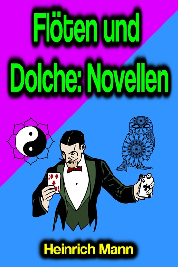 Flöten und Dolche: Novellen - cover