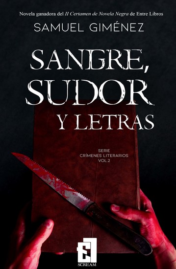 Sangre sudor y letras - Ganador del II Certamen de Novela Negra de Entre Libros - cover
